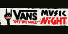 Vans Off The Wall Music Night