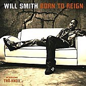 WILL SMITH Born To Reign