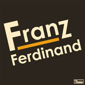 FRANZ FERDINAND Franz Ferdinand