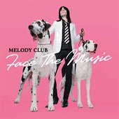 MELODY CLUB Face The Music