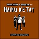 HAIKU D'ETAT Coup de Theatre