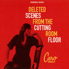 CARO EMERALD Deleted Scenes From The Cutting Room Floor