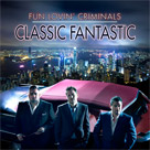 FUN LOVIN CRIMINALS Classic Fantastic