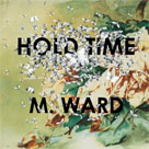 M.WARD Hold time