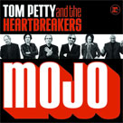 TOM PETTY AND THE HEARTBREAKERS Mojo