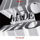 WHO MADE WHO The Plot