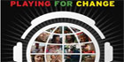 PLAYING FOR CHANGE, MUSICA BUONA