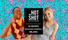 Hot Shot – ‘90 in da house ai Magazzini Generali