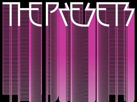  THE PRESETS - PASSIONE ELETTRO, ATTITUDINE ROCK