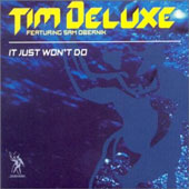 TIM DELUXE It Just Won't Do