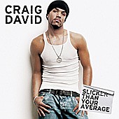 CRAIG DAVID Slicker Than Your Average