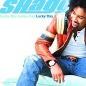 SHAGGY Lucky Day