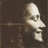 JOAN OSBORNE How Sweet It Is