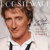ROD STEWART It Had To Be You - The Great American Songbook