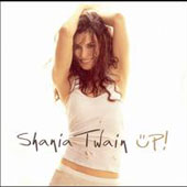 SHANIA TWAIN Up!