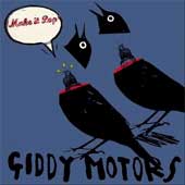 GIDDY MOTORS Make It Pop