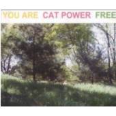 CAT POWER You Are Free