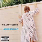 AMERICAN HI-FI The Art Of Losing