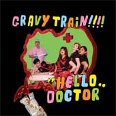 GRAVY TRAIN!!!! Hello Doctor