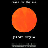 PETER COYLE Reach For The Sun