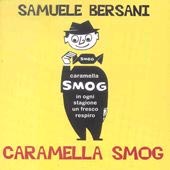 SAMUELE BERSANI Caramella Smog