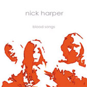 NICK HARPER Blood Songs