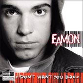 EAMON Don't Want You Back