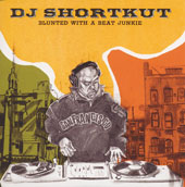 DJ SHORTKUT Blunted With a Beat Junkie