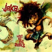 Jaka Love To The People