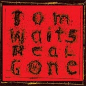 TOM WAITS Real Gone