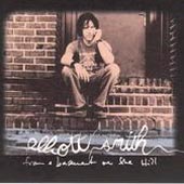 ELLIOTT SMITH From A Basement On The Hill