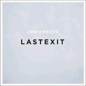 JUNIOR BOYS Last Exit