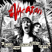 THE VACATION Band From World War Zero