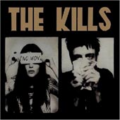 THE KILLS No wow