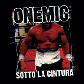 ONEMIC Sotto la Cintura