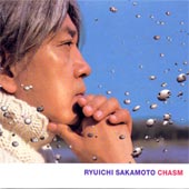 RYUICHI SAKAMOTO Chasm