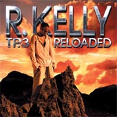 R.KELLY TP.3 Reloaded