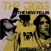 THE CRIBS The New Fellas