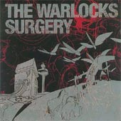 THE WARLOCKS Surgery