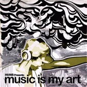 AA.VV HVW8 presents: Music is My Art