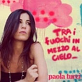 PAOLA TURCI Tra i fuochi in mezzo al cielo