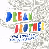 AA.VV. Dream Brother - The Songs of Tim and Jeff Buckley