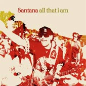 SANTANA All That I Am