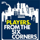 PLAYERS From the Six Corners