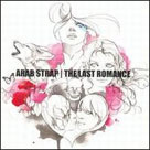 ARAB STRAP The Last Romance