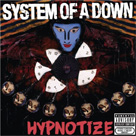 SYSTEM OF A DOWN Hypnotize