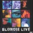 BLONDIE Blondie Live