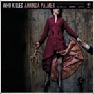 AMANDA PALMER Who Killed Amanda Palmer