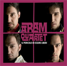 ARAM QUARTET Il pericolo di essere liberi