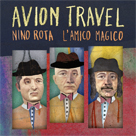 AVION TRAVEL Nino Rota, lamico magico